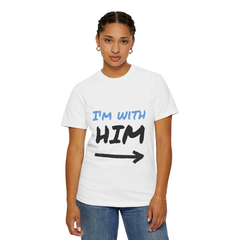I'm With Him Funny Couples T-Shirt Matching Partner Gift Relationship Shirt Cute Couple Apparel & Idea von EverydayEaseCH