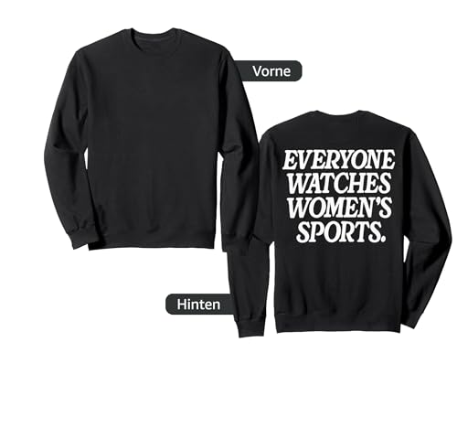 Everyone Watches Damen Sport On Back Sweatshirt von Everyone Watches Women's Sports