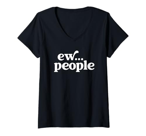 Damen Ew People Lustiger Introvertierter Humor Introvertierender Sarkasmus T-Shirt mit V-Ausschnitt von Ew People Fun Apparel