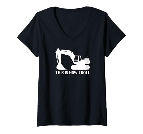 Damen Lustiger Baubagger This is How I Roll T-Shirt mit V-Ausschnitt Damen Lustiger Baubagger This is How I Roll T-Shirt mit V-Ausschnitt von Excavator Worker