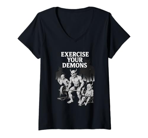 Damen Exercise Your Demons Funny Gym Pun - I Have Exorcized Demons T-Shirt mit V-Ausschnitt von Exercise Your Demons Funny Gym Fit Workout Pun