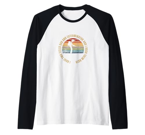 Exterminator And Dad Proud Funny Men Pest Control Raglan Exterminator And Dad Proud Funny Men Pest Control Raglan von Exterminator And Pest Control Gift For Men