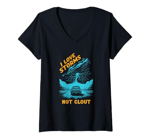 Damen Ich Liebe Stürme, Nicht Clout, Wetterbeobachter und Wissenschaftsfans T-Shirt mit V-Ausschnitt von Extreme Weather Chaser Meteorology Storm Adventure