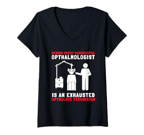Damen Augentechniker Techniker Optometrie und Optiker T-Shirt mit V-Ausschnitt Damen Augentechniker Techniker Optometrie und Optiker T-Shirt mit V-Ausschnitt von Eye Doctor And Optometry Student Apparel