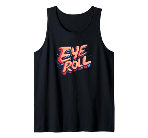 Awesome Eye Roll Statement Kostüm für Erwachsene und Kinder Tank Top Awesome Eye Roll Statement Kostüm für Erwachsene und Kinder Tank Top von Eye Roll Outfit