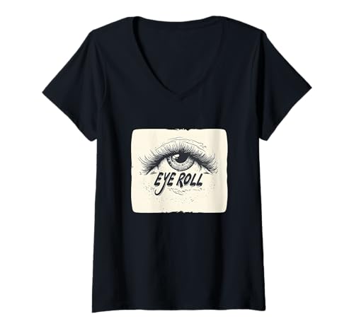 Damen Lustiges Eye Roll Statement Kostüm T-Shirt mit V-Ausschnitt Damen Lustiges Eye Roll Statement Kostüm T-Shirt mit V-Ausschnitt von Eye Roll Outfit