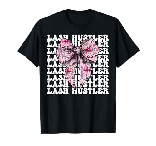 Lash Hustler Lash Tech Wimperntechniker Mädchen Mama Kokette T-Shirt von Eyelash Lash Stylist Artist Coquette Bow Gifts
