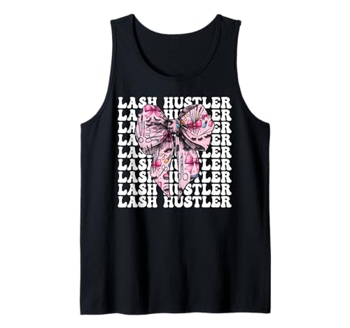 Lash Hustler Lash Tech Wimperntechniker Mädchen Mama Kokette Tank Top Lash Hustler Lash Tech Wimperntechniker Mädchen Mama Kokette Tank Top von Eyelash Lash Stylist Artist Coquette Bow Gifts
