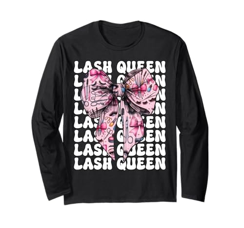 Lash Queen Lash Tech Wimperntechniker Mädchen Mama Kokette Langarmshirt Lash Queen Lash Tech Wimperntechniker Mädchen Mama Kokette Langarmshirt von Eyelash Lash Stylist Artist Coquette Bow Gifts