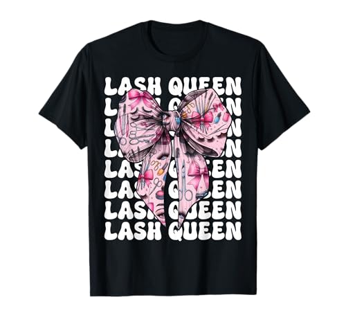 Lash Queen Lash Tech Wimperntechniker Mädchen Mama Kokette T-Shirt Lash Queen Lash Tech Wimperntechniker Mädchen Mama Kokette T-Shirt von Eyelash Lash Stylist Artist Coquette Bow Gifts