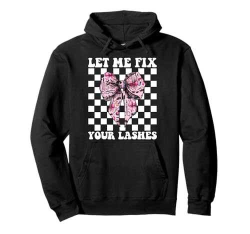 Let Me Fix Your Lashes Lash Tech Wimperntechniker Mädchen Mama Pullover Hoodie Let Me Fix Your Lashes Lash Tech Wimperntechniker Mädchen Mama Pullover Hoodie von Eyelash Lash Stylist Artist Coquette Bow Gifts