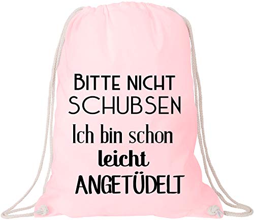 EZYshirt® Bitte nicht schubsen ich bin schon leicht Angetüdelt Baumwoll Stoffbeutel von Ezyshirt