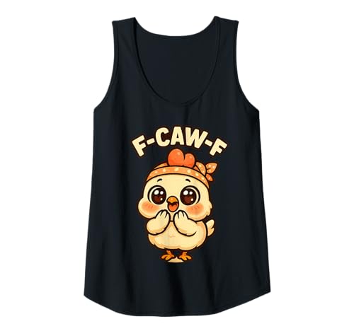 Damen F-CAW-F Lustiges Huhn FCAWF Sarkasmus Ironie Humor F CAW F Tank Top Damen F-CAW-F Lustiges Huhn FCAWF Sarkasmus Ironie Humor F CAW F Tank Top von F-CAW-F Ironie Sarkasmus Humor Lustiges Huhn FCAWF