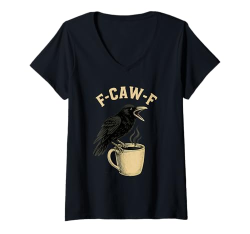 Damen Coffee F-Caw-F Crow Damen F Caw F Black Bird FCawf Raven T-Shirt mit V-Ausschnitt Damen Coffee F-Caw-F Crow Damen F Caw F Black Bird FCawf Raven T-Shirt mit V-Ausschnitt von F Caw Caw F Crow Merch Store