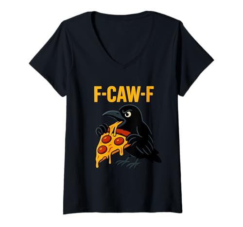 Damen Pizza F Caw F Crow F-Caw-F Schwarzer Vogel Rabe Feinschmecker Damen T-Shirt mit V-Ausschnitt Damen Pizza F Caw F Crow F-Caw-F Schwarzer Vogel Rabe Feinschmecker Damen T-Shirt mit V-Ausschnitt von F Caw Caw F Crow Merch Store