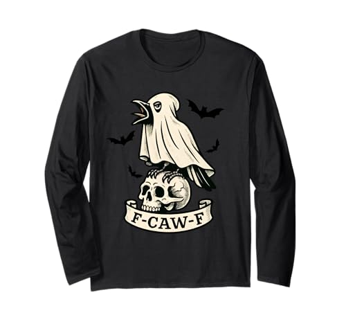 Halloween F Caw F Crow F-Caw-F Black Bird FcawF Damen Herren Langarmshirt Halloween F Caw F Crow F-Caw-F Black Bird FcawF Damen Herren Langarmshirt von F Caw Caw F Crow Merch Store