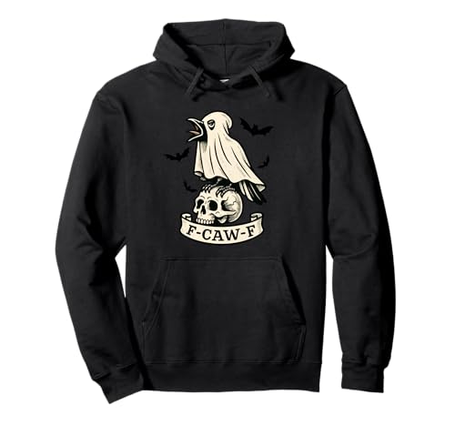 Halloween F Caw F Crow F-Caw-F Black Bird FcawF Damen Herren Pullover Hoodie Halloween F Caw F Crow F-Caw-F Black Bird FcawF Damen Herren Pullover Hoodie von F Caw Caw F Crow Merch Store