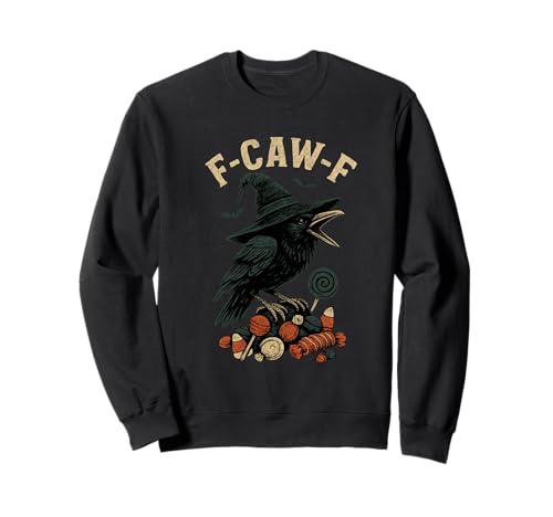 Halloween-F-Caw-F Crow F-Caw-F für Damen, schwarzer Vogel, Hexenbonbon Sweatshirt von F Caw Caw F Crow Merch Store