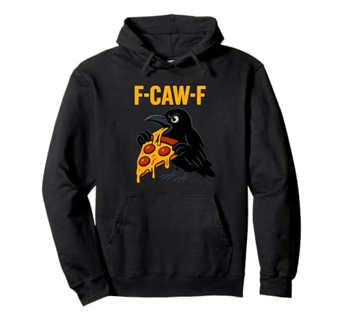 Pizza F Caw F Crow F-Caw-F Schwarzer Vogel Rabe Feinschmecker Damen Pullover Hoodie Pizza F Caw F Crow F-Caw-F Schwarzer Vogel Rabe Feinschmecker Damen Pullover Hoodie von F Caw Caw F Crow Merch Store