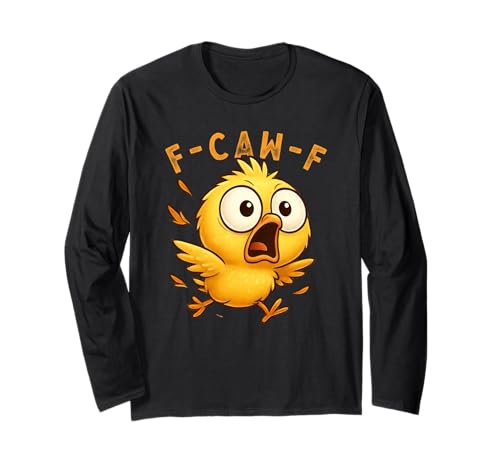 F-Caw-F Funny Chicken FCAWF Humour Quote Baby Rooster Meme Langarmshirt von F-Caw-F Chicken Funny Sarcastic Cool Meme Joke Tee