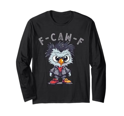 F-Caw-F Funny Chicken FCAWF Humour Quote Baby Rooster Meme Langarmshirt von F-Caw-F Chicken Funny Sarcastic Cool Meme Joke Tee