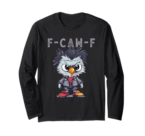 F-Caw-F Funny Chicken FCAWF Humour Quote Baby Rooster Meme Langarmshirt von F-Caw-F Chicken Funny Sarcastic Cool Meme Joke Tee