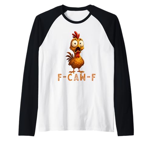 F-Caw-F Funny Chicken FCAWF Humour Quote Baby Rooster Meme Raglan von F-Caw-F Chicken Funny Sarcastic Cool Meme Joke Tee