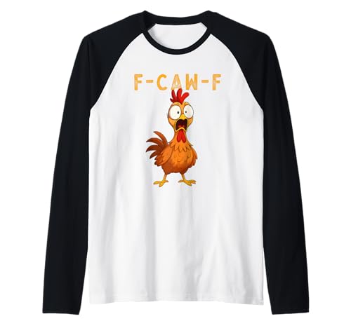 F-Caw-F Funny Chicken FCAWF Humour Quote Baby Rooster Meme Raglan F-Caw-F Funny Chicken FCAWF Humour Quote Baby Rooster Meme Raglan von F-Caw-F Chicken Funny Sarcastic Cool Meme Joke Tee