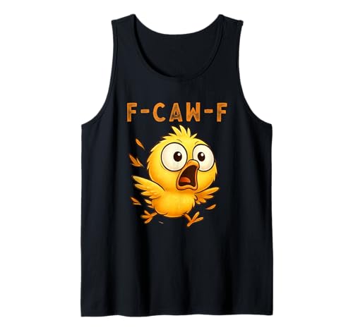 F-Caw-F Funny Chicken FCAWF Humour Quote Baby Rooster Meme Tank Top von F-Caw-F Chicken Funny Sarcastic Cool Meme Joke Tee