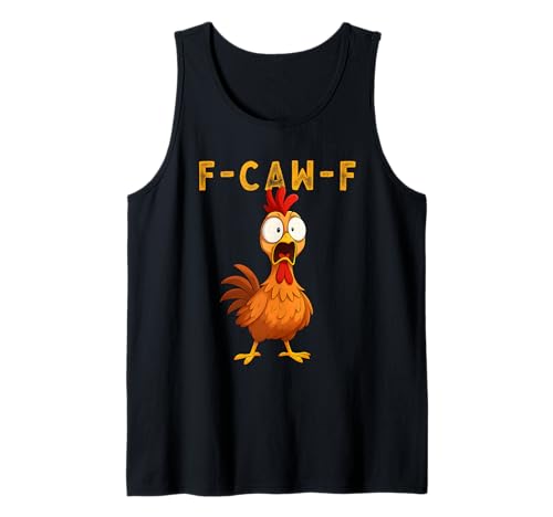 F-Caw-F Funny Chicken FCAWF Humour Quote Baby Rooster Meme Tank Top von F-Caw-F Chicken Funny Sarcastic Cool Meme Joke Tee