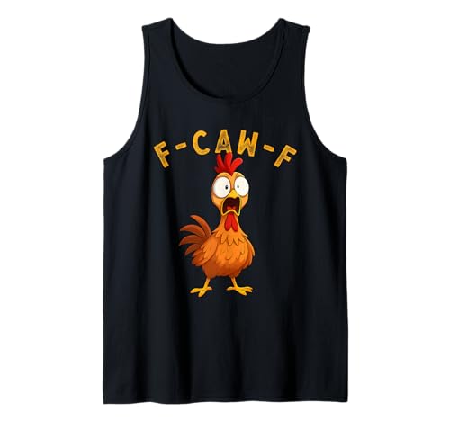 F-Caw-F Funny Chicken FCAWF Humour Quote Baby Rooster Meme Tank Top von F-Caw-F Chicken Funny Sarcastic Cool Meme Joke Tee