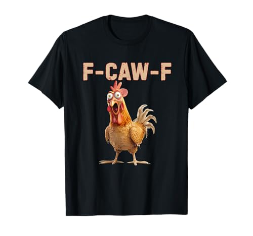 F CAW F Chicken Lustiges Hahn-Meme FCAWF Chicken Bird Herren T-Shirt F CAW F Chicken Lustiges Hahn-Meme FCAWF Chicken Bird Herren T-Shirt von F Caw F Funny Chicken Humor