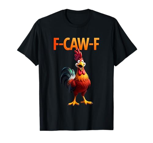 Lustiges F-Caw-F Chicken F Caw F Chicken Gothic Erwachsene Herren Damen T-Shirt Lustiges F-Caw-F Chicken F Caw F Chicken Gothic Erwachsene Herren Damen T-Shirt von F-Caw-F Funny Crow Chiken Graphic Men Women Tees