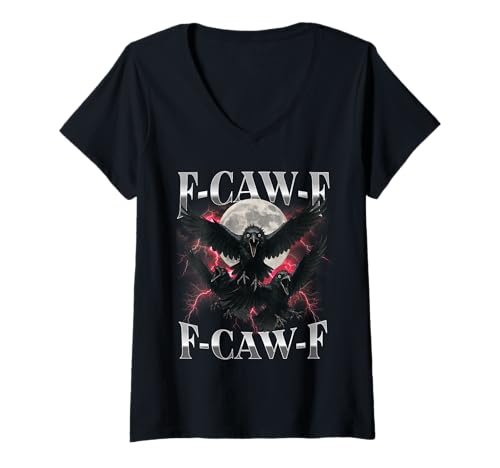 Damen F-Caw-F Lustige Krähe Lustiger Humor für Erwachsene Gothic f caw f T-Shirt mit V-Ausschnitt von F-Caw-F Funny Crow Funny Adult humor Gothic
