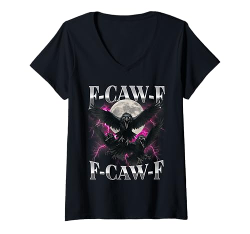 Damen F-Caw-F Lustige Krähe Lustiger Humor für Erwachsene Gothic f caw f T-Shirt mit V-Ausschnitt von F-Caw-F Funny Crow Funny Adult humor Gothic