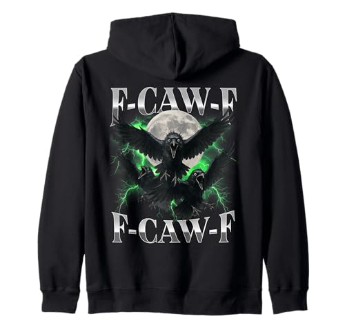 F-Caw-F Lustige Krähe Lustiger Humor für Erwachsene Gothic f caw f Kapuzenjacke F-Caw-F Lustige Krähe Lustiger Humor für Erwachsene Gothic f caw f Kapuzenjacke von F-Caw-F Funny Crow Funny Adult humor Gothic