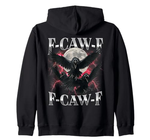 F-Caw-F Lustige Krähe Lustiger Humor für Erwachsene Gothic f caw f Kapuzenjacke von F-Caw-F Funny Crow Funny Adult humor Gothic