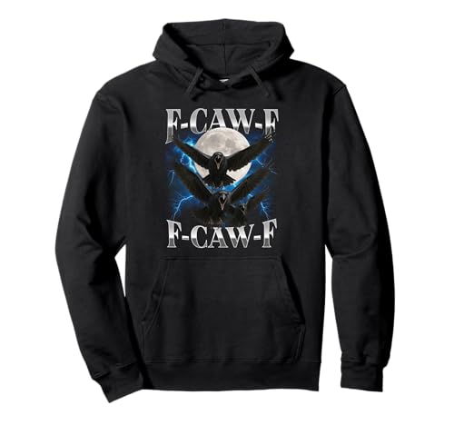 F-Caw-F Lustige Krähe Lustiger Humor für Erwachsene Gothic f caw f Pullover Hoodie von F-Caw-F Funny Crow Funny Adult humor Gothic