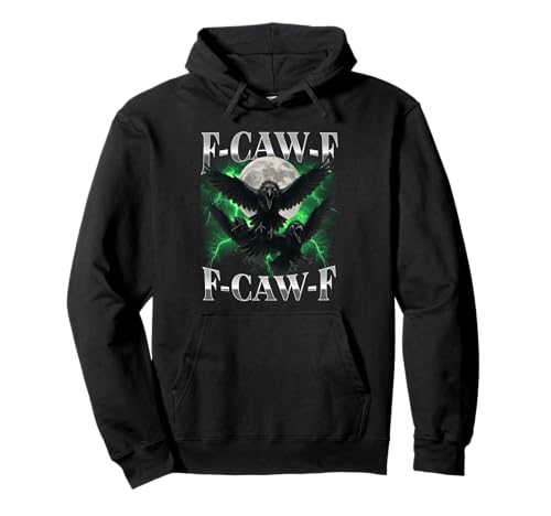 F-Caw-F Lustige Krähe Lustiger Humor für Erwachsene Gothic f caw f Pullover Hoodie von F-Caw-F Funny Crow Funny Adult humor Gothic
