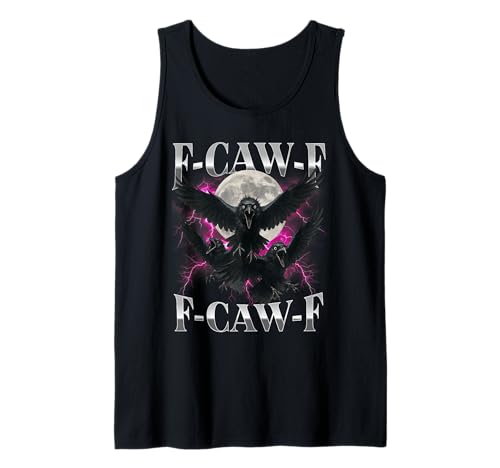 F-Caw-F Lustige Krähe Lustiger Humor für Erwachsene Gothic f caw f Tank Top von F-Caw-F Funny Crow Funny Adult humor Gothic