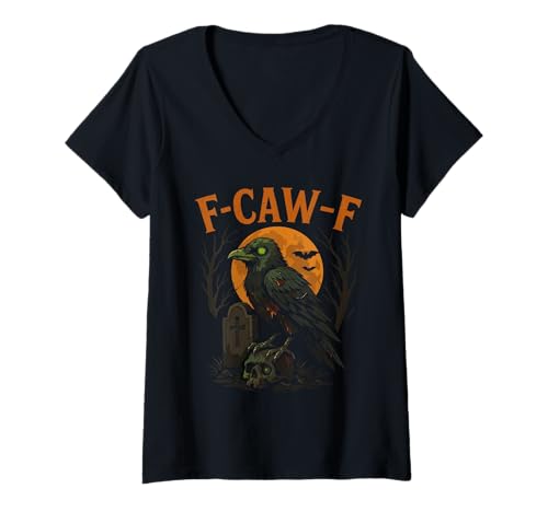 Damen F-Caw-F Lustige Krähe Lustiger Humor für Erwachsene Halloween F Craw F T-Shirt mit V-Ausschnitt Damen F-Caw-F Lustige Krähe Lustiger Humor für Erwachsene Halloween F Craw F T-Shirt mit V-Ausschnitt von F-Caw-F Funny Crow Funny Adult humor Halloween