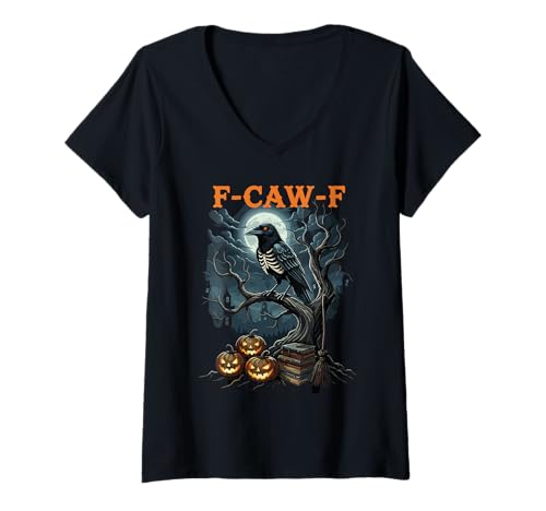 Damen F-Caw-F Lustige Krähe Lustiger Humor für Erwachsene Halloween F Craw F T-Shirt mit V-Ausschnitt Damen F-Caw-F Lustige Krähe Lustiger Humor für Erwachsene Halloween F Craw F T-Shirt mit V-Ausschnitt von F-Caw-F Funny Crow Funny Adult humor Halloween