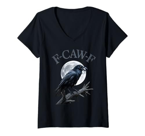 Damen F-CAW-F Funny Black Crow Bird Moon Gothic Adult Humor T-Shirt mit V-Ausschnitt von F Caw F Funny Crow Meme Black Bird Humor Sarcasm