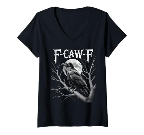 Damen F-CAW-F Funny Black Crow Bird Moon Gothic Adult Humor T-Shirt mit V-Ausschnitt von F Caw F Funny Crow Meme Black Bird Humor Sarcasm