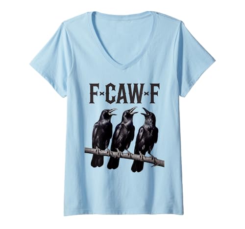Damen F-CAW-F Funny Trible Black Crow Bird Gothic Adult Humor T-Shirt mit V-Ausschnitt von F Caw F Funny Crow Meme Black Bird Humor Sarcasm