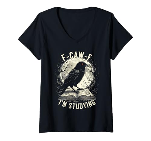 Damen Black Crow F-CAW-F Ich studiere Lustiges Gothic für Erwachsene T-Shirt mit V-Ausschnitt Damen Black Crow F-CAW-F Ich studiere Lustiges Gothic für Erwachsene T-Shirt mit V-Ausschnitt von F-Caw-F Graphic For Book Lover Crow Lover