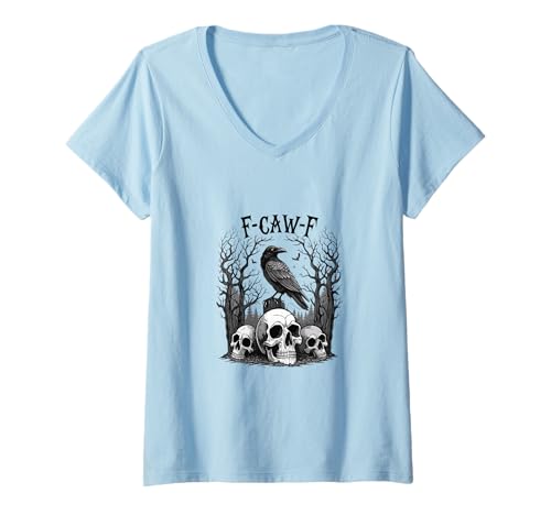Damen F-Caw-F, Schwarze Krähe, lustiger schwarzer Vogel, Gothic, Erwachsenen-Humor T-Shirt mit V-Ausschnitt Damen F-Caw-F, Schwarze Krähe, lustiger schwarzer Vogel, Gothic, Erwachsenen-Humor T-Shirt mit V-Ausschnitt von F-Caw-F Graphic for Halloween and Crow Lover
