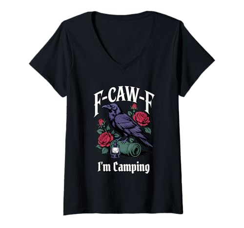 Damen Lustiges F-Caw-F Camping Gothic T-Shirt mit V-Ausschnitt Damen Lustiges F-Caw-F Camping Gothic T-Shirt mit V-Ausschnitt von F Caw F Meme Camping Goth Emo Tshirt