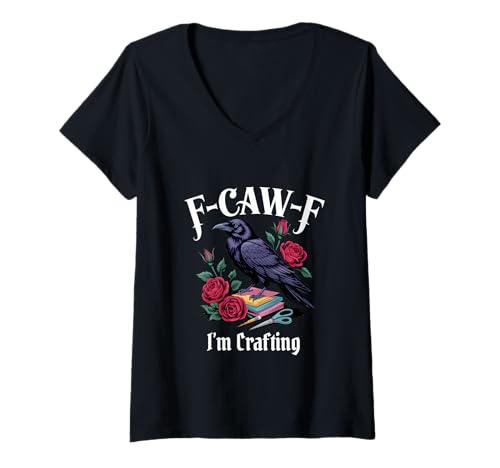Damen Lustiger F-Caw-F-Bastelgotik T-Shirt mit V-Ausschnitt Damen Lustiger F-Caw-F-Bastelgotik T-Shirt mit V-Ausschnitt von F Caw F Meme Goth Crafting Emo Tshirt