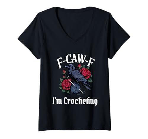 Damen Funny F-Caw-F Crochet Gothic T-Shirt mit V-Ausschnitt Damen Funny F-Caw-F Crochet Gothic T-Shirt mit V-Ausschnitt von F Caw F Meme Goth Crocheting Emo Tshirt
